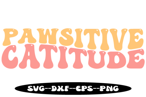 Pawsitive Catitude Retro Wavy SVG: A Designer’s Review