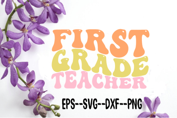 Review: First Grade Teacher Retro Wavy Svg for Embroidery