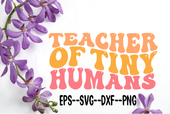 Reviewing Teacher of Tiny Humans Retro Wavy SVG