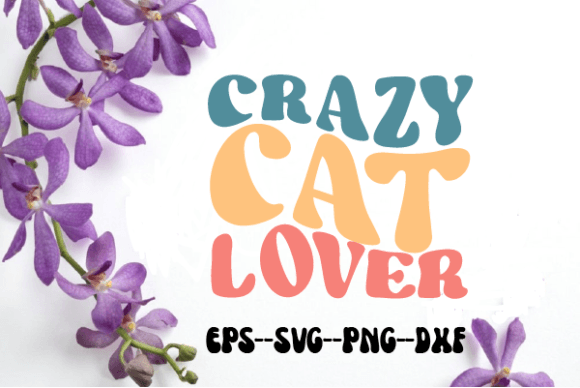 Reviewing the Crazy Cat Lover Retro Wavy SVG