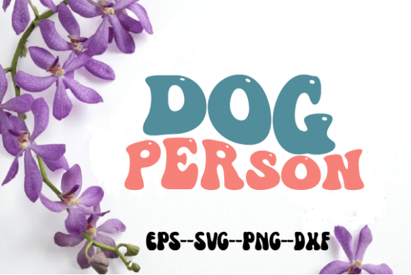 Reviewing the Dog Person Retro Wavy SVG Design