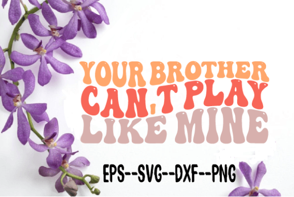Reviewing Your Brother Can t Play Like Mine Wavy
