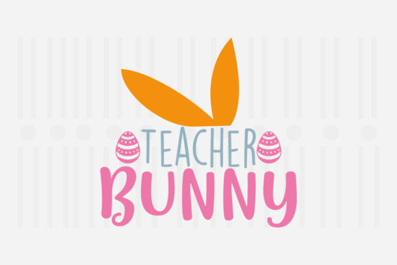 Teacher Bunny Easter SVG: A Designer’s Stitch Review